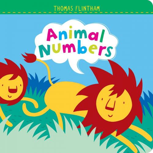 Cover of the book Animal Numbers by Thomas Flintham, Little Simon