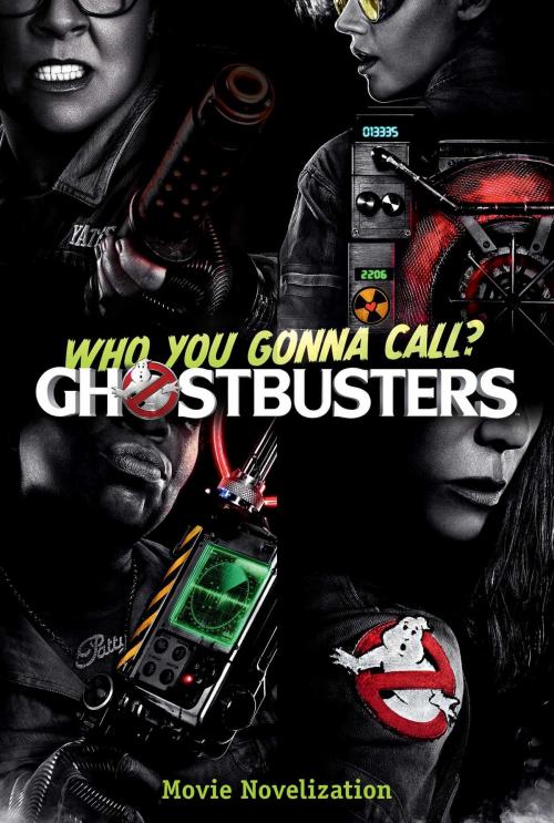 Cover of the book Ghostbusters Movie Novelization by Stacia Deutsch, Simon Spotlight