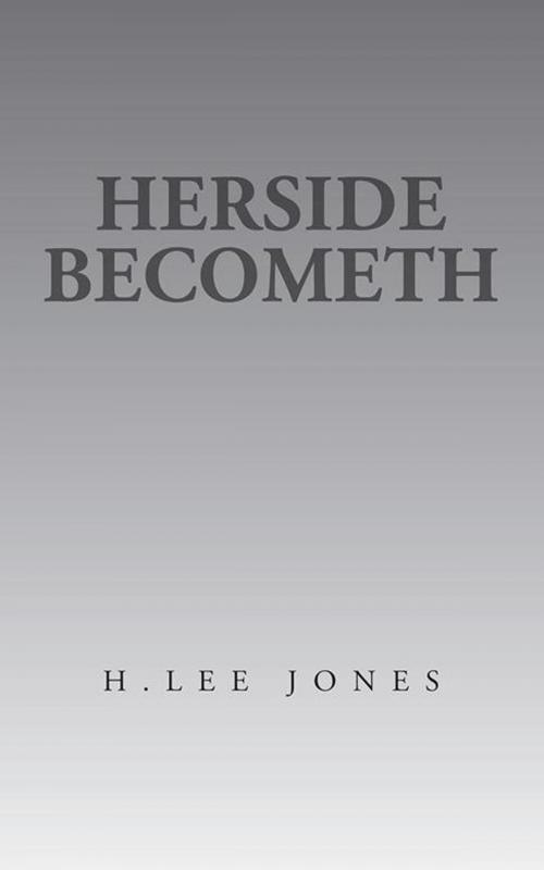 Cover of the book Herside Becometh by H.Lee Jones, AuthorHouse
