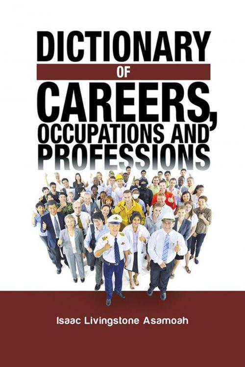 Cover of the book Dictionary of Careers, Occupations and Professions by Isaac Livingstone Asamoah, Partridge Publishing Africa