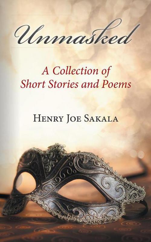 Cover of the book Unmasked by Henry Joe Sakala, Partridge Publishing Africa
