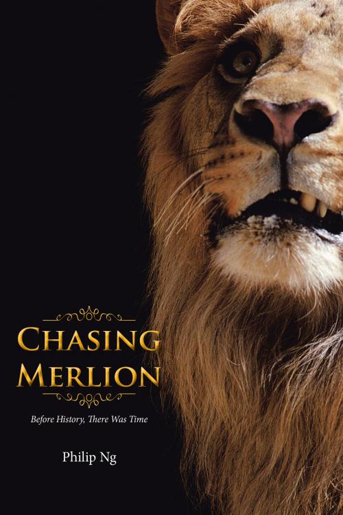 Cover of the book Chasing Merlion by Philip Ng, Partridge Publishing Singapore