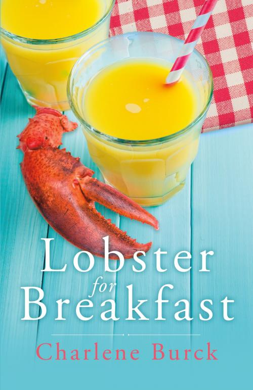 Cover of the book Lobster for Breakfast by Charlene Burck, BookBaby