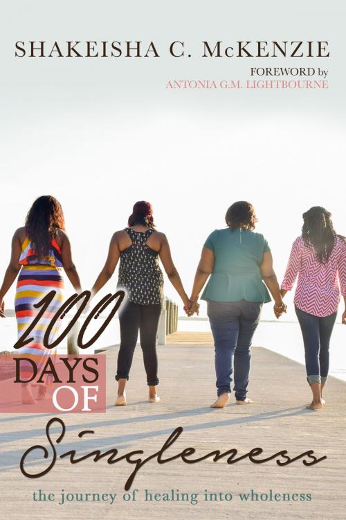 Cover of the book 100 Days of Singleness by ShaKeisha C. McKenzie, BookBaby