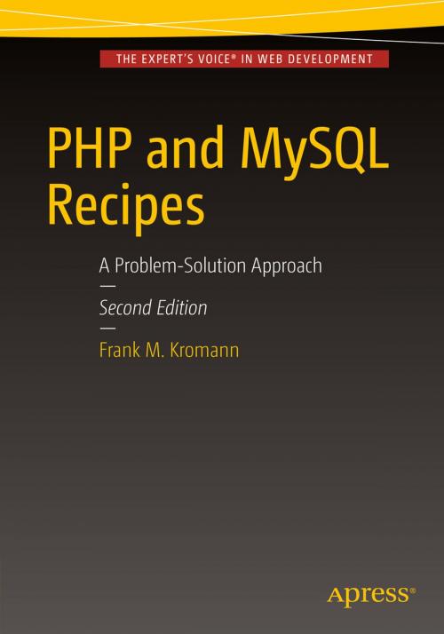 Cover of the book PHP and MySQL Recipes by Frank M. Kromann, Apress