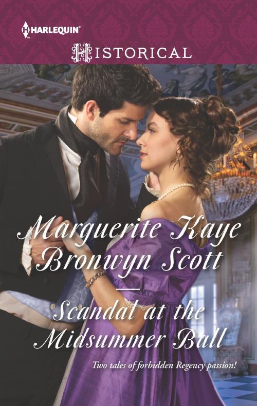 Cover of the book Scandal at the Midsummer Ball by Marguerite Kaye, Bronwyn Scott, Harlequin