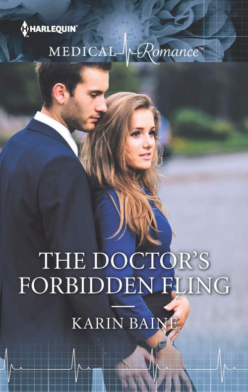 Cover of the book The Doctor's Forbidden Fling by Karin Baine, Harlequin