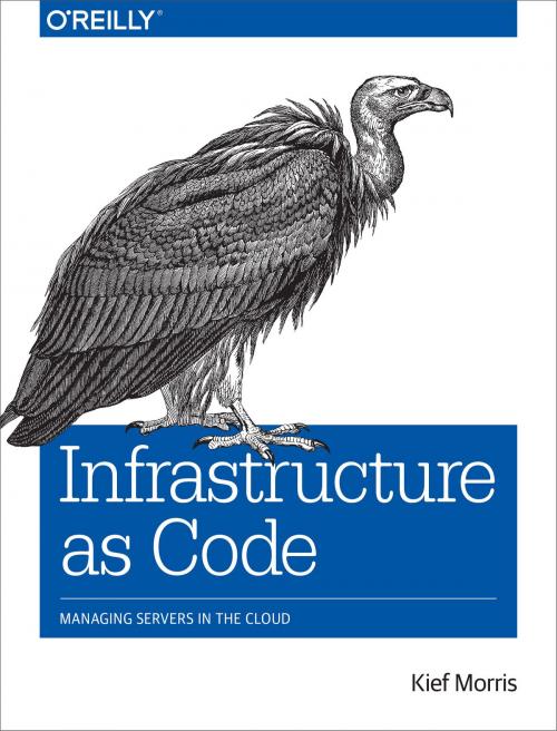 Cover of the book Infrastructure as Code by Kief Morris, O'Reilly Media