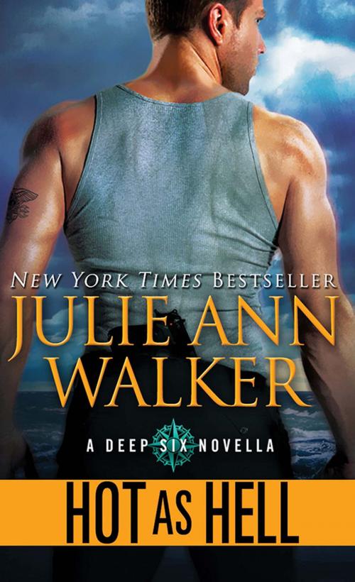 Cover of the book Hot as Hell by Julie Ann Walker, Sourcebooks