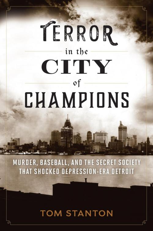 Cover of the book Terror in the City of Champions by Tom Stanton, Lyons Press