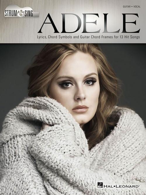 Cover of the book Adele - Strum & Sing by Adele, Hal Leonard