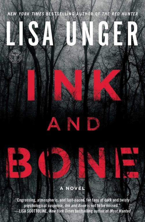 Cover of the book Ink and Bone by Lisa Unger, Gallery Books