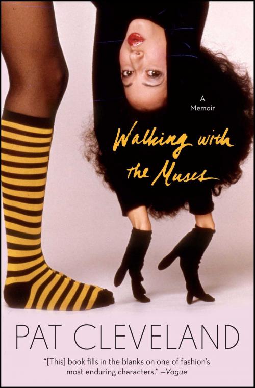 Cover of the book Walking with the Muses by Pat Cleveland, Simon & Schuster