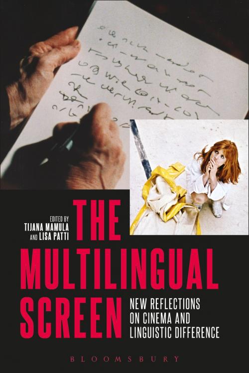 Cover of the book The Multilingual Screen by , Bloomsbury Publishing