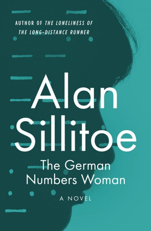Cover of the book The German Numbers Woman by Alan Sillitoe, Open Road Media