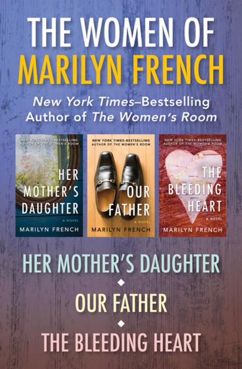 Cover of the book The Women of Marilyn French by Marilyn French, Open Road Media