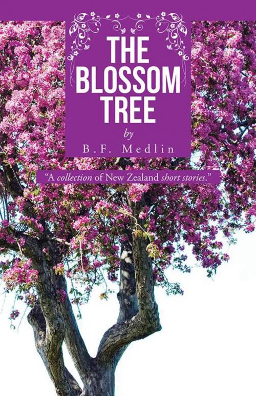 Cover of the book The Blossom Tree by B. F. Medlin, Balboa Press AU