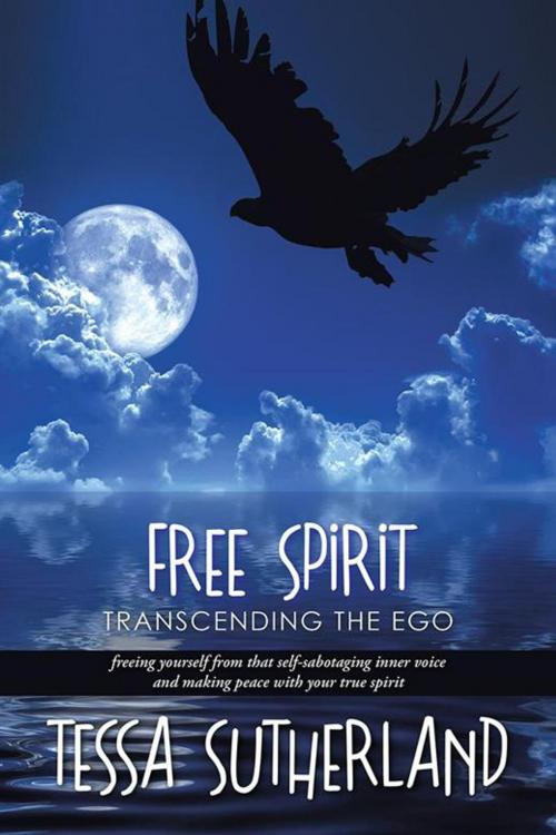 Cover of the book Free Spirit by Tessa Sutherland, Balboa Press AU