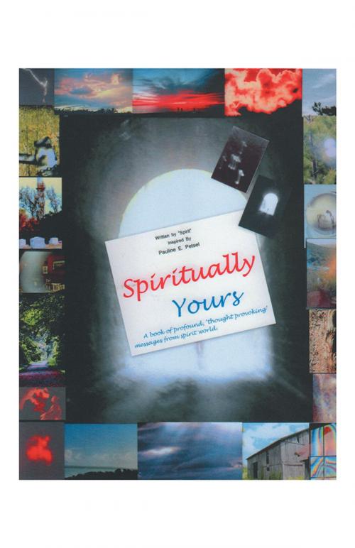 Cover of the book Spiritually Yours by Pauline E. Petsel, Balboa Press