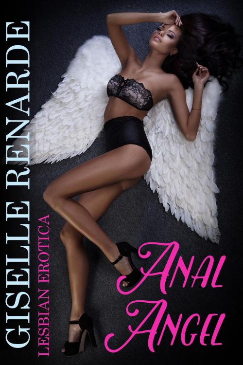 Cover of the book Anal Angel: Lesbian Erotica by Giselle Renarde, Excessica