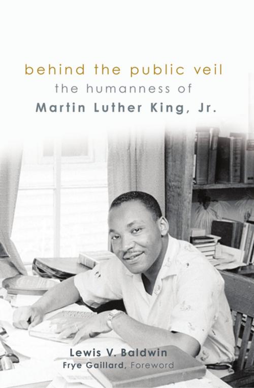 Cover of the book Behind the Public Veil by Lewis V. Baldwin, Fortress Press
