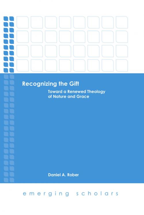 Cover of the book Recognizing the Gift by Daniel A. Rober, Fortress Press