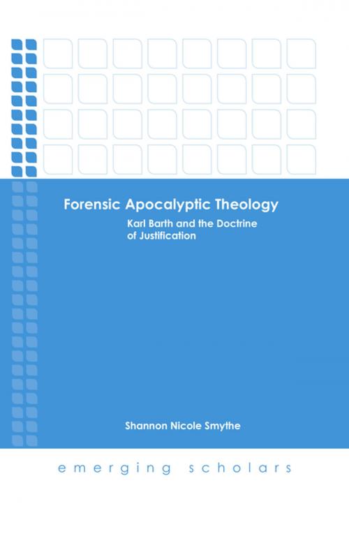Cover of the book Forensic Apocalyptic Theology by Shannon Nicole Smythe, Fortress Press