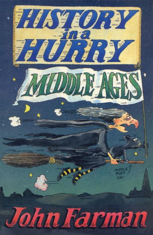 Cover of the book History in a Hurry: Middle Ages by John Farman, Pan Macmillan
