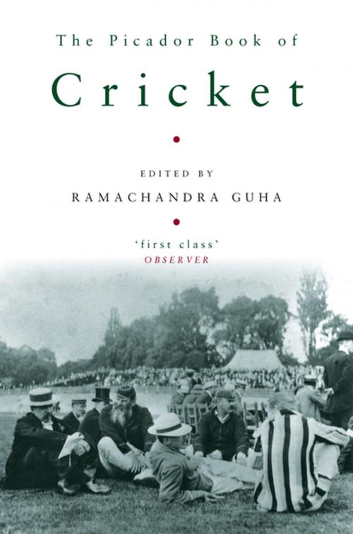 Cover of the book The Picador Book of Cricket by Ramachandra Guha, Pan Macmillan