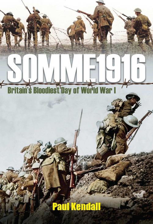 Cover of the book Somme 1916 by Paul Kendall, Skyhorse