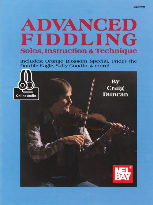 Cover of the book Advanced Fiddling by Craig Duncan, Mel Bay Publications, Inc.
