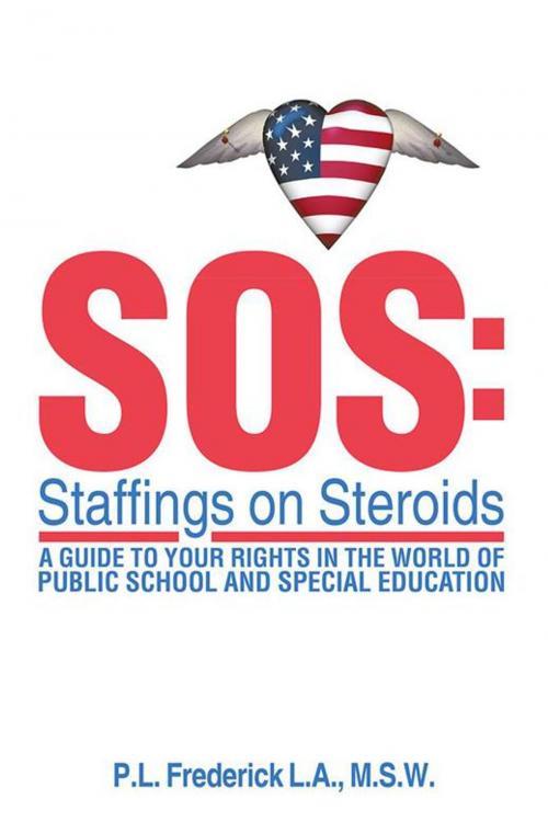 Cover of the book Sos: Staffings on Steroids by P.L. Frederick L.A. M.S.W., Xlibris US