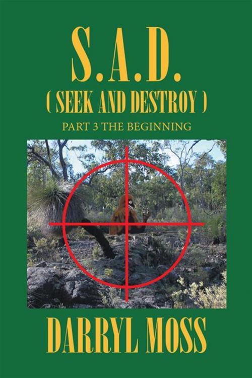 Cover of the book S.A.D. (Seek & Destroy) by Darryl Moss, Xlibris AU