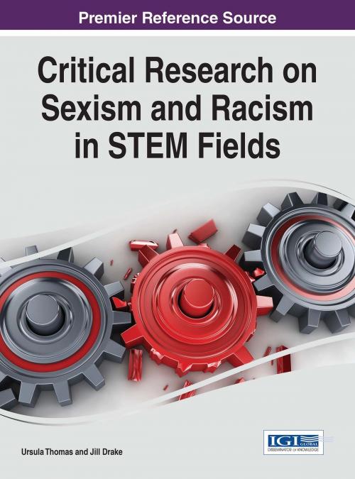 Cover of the book Critical Research on Sexism and Racism in STEM Fields by , IGI Global