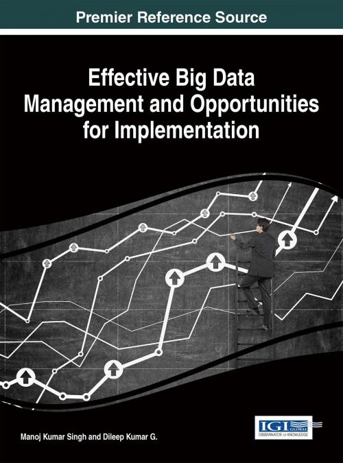 Cover of the book Effective Big Data Management and Opportunities for Implementation by , IGI Global