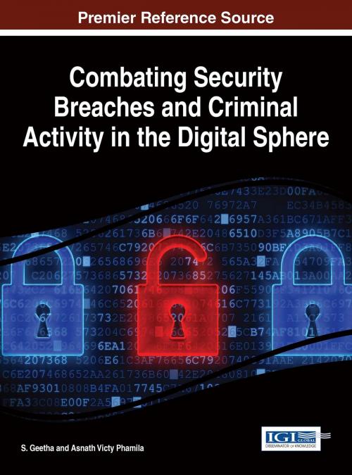 Cover of the book Combating Security Breaches and Criminal Activity in the Digital Sphere by , IGI Global