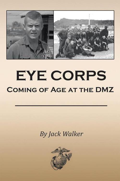 Cover of the book Eye Corps by Jack Walker, Xlibris US
