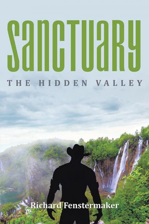 Cover of the book Sanctuary by Richard Fenstermaker, Xlibris US