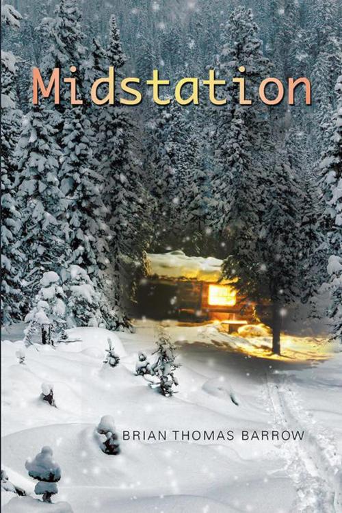 Cover of the book Midstation by Brian Thomas Barrow, Xlibris US