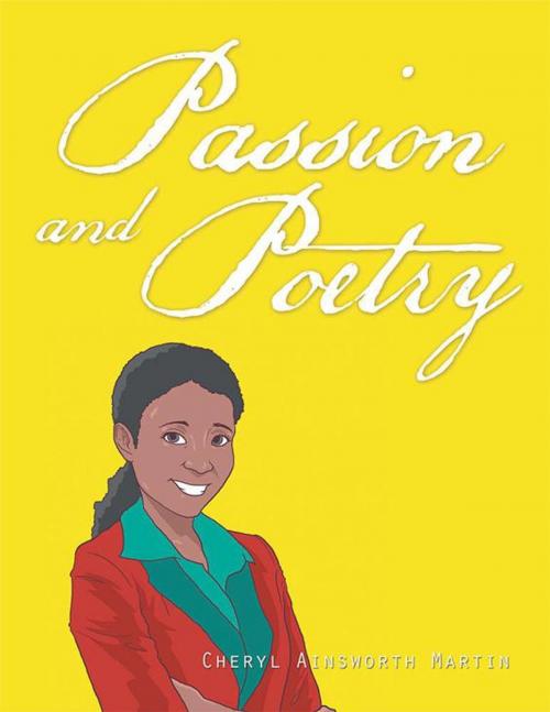 Cover of the book Passion and Poetry by Cheryl Ainsworth Martin, Xlibris US