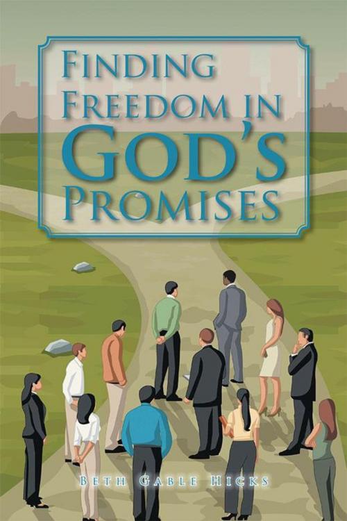 Cover of the book Finding Freedom in God’S Promises by Beth Gable Hicks, Xlibris US