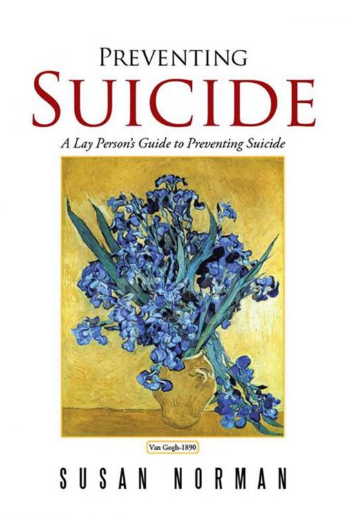 Cover of the book Preventing Suicide by Susan Norman, Xlibris US