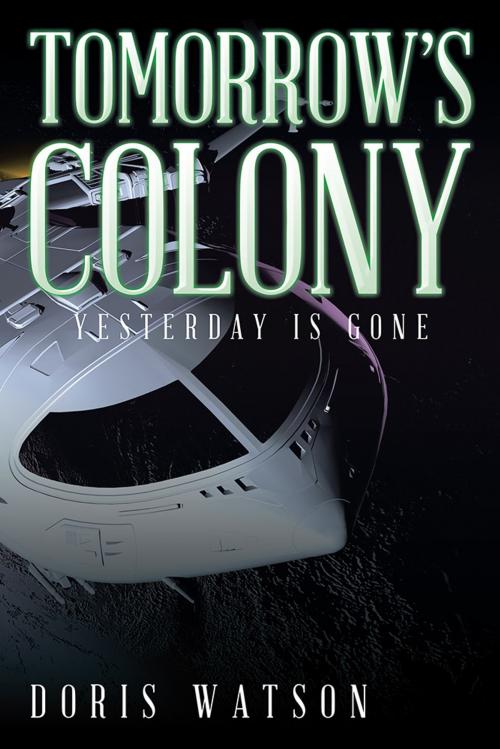 Cover of the book Tomorrow’S Colony by Doris Watson, AuthorHouse
