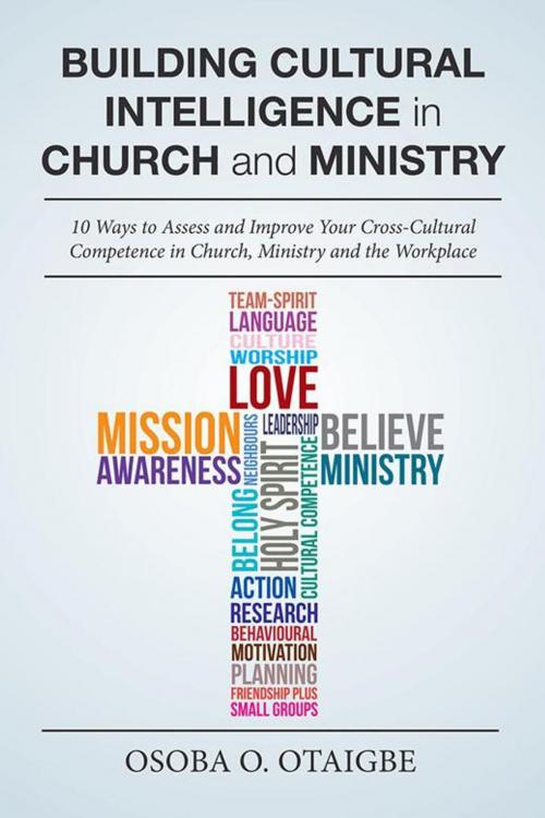 Cover of the book Building Cultural Intelligence in Church and Ministry by Osoba O. Otaigbe, AuthorHouse UK