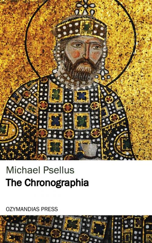 Cover of the book The Chronographia by Michael Psellus, Ozymandias Press
