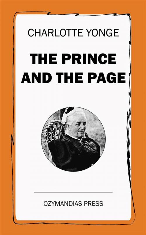 Cover of the book The Prince and the Page by Charlotte Yonge, Ozymandias Press