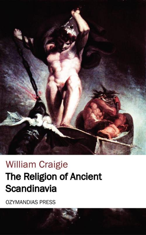 Cover of the book The Religion of Ancient Scandinavia by William Craigie, Ozymandias Press