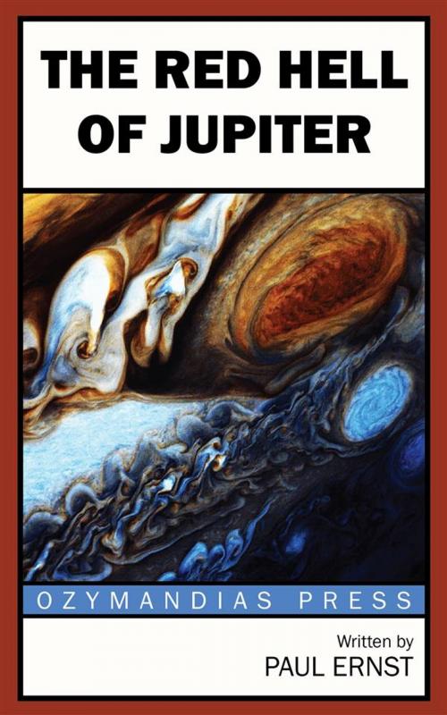 Cover of the book The Red Hell of Jupiter by Paul Ernst, Ozymandias Press