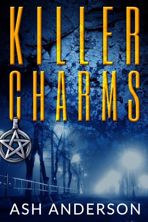 Cover of the book Killer Charms by Ash Anderson, Dreamscape Publishing Ltd