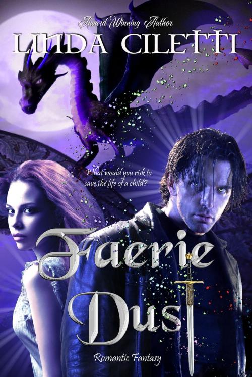 Cover of the book Faerie Dust by Linda Ciletti, Linda Ciletti